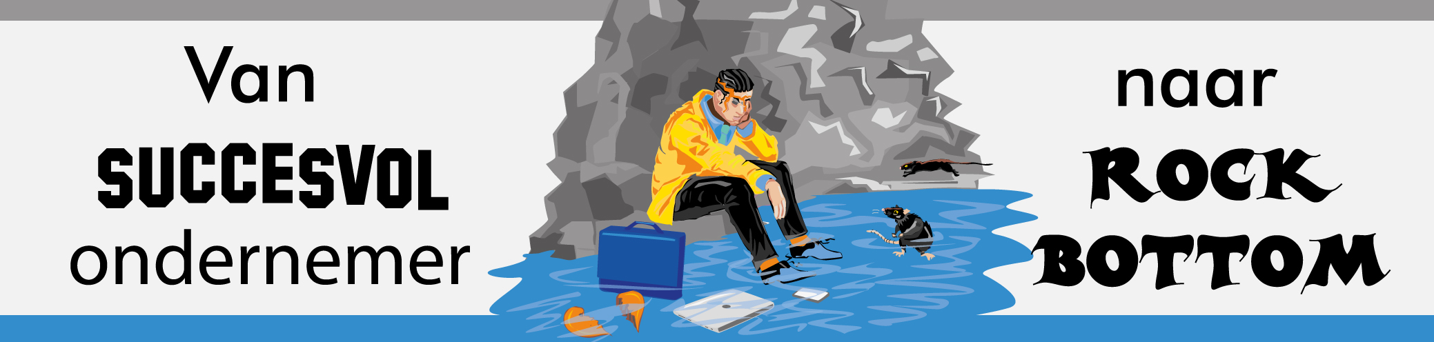 Van succesvol ondernemer naar rock bottom. Man zit gebroken in de afgrond. Koffertje, laptop en waterrat