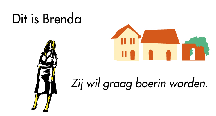 Brenda wil boer worden